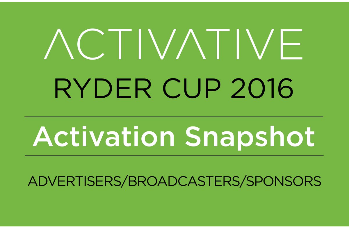 Ryder Cup 2016 > Activation Snapshot: Advertisers, Broadcasters & Official Sponsors